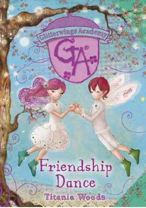 [Glitterwings Academy 11] • Glitterwings 11 · Friendship Dance